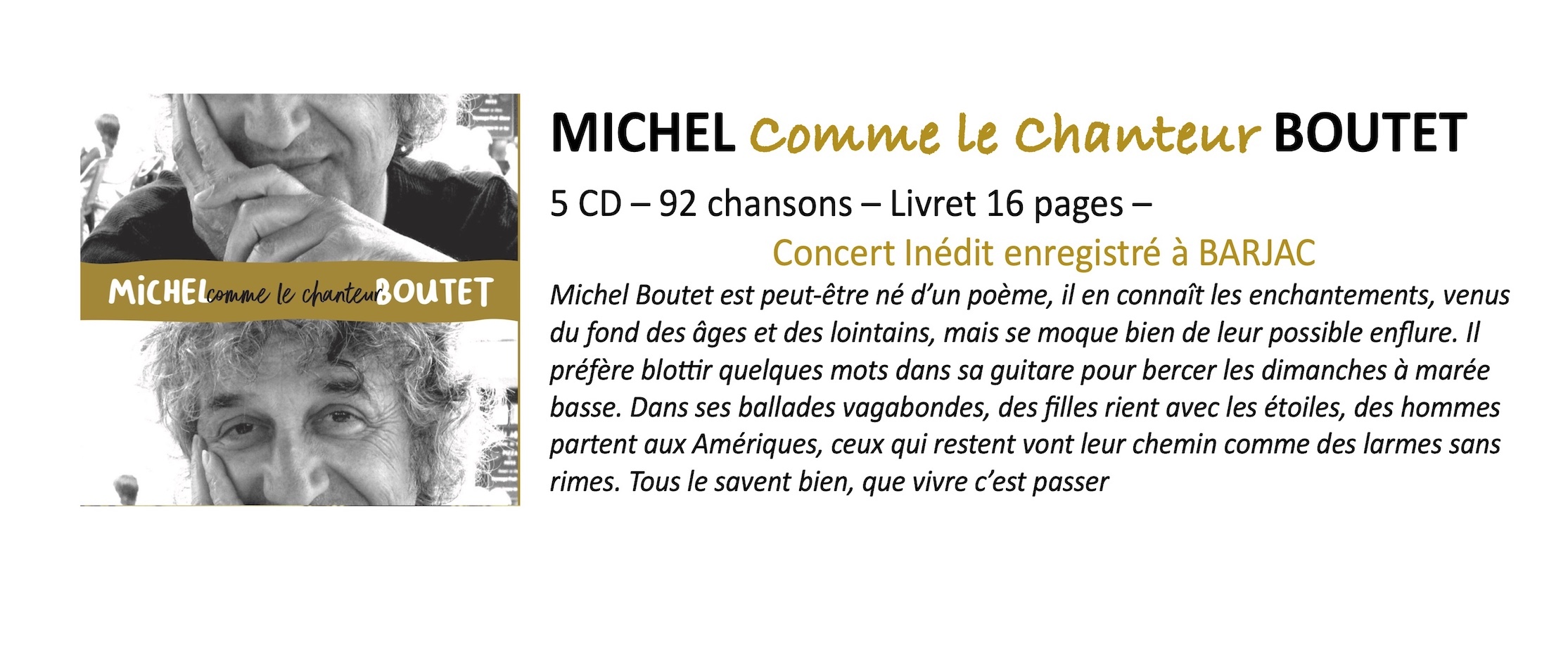 Michel Boutet Comme le chanteur 